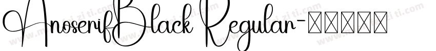 AnoserifBlack Regular字体转换